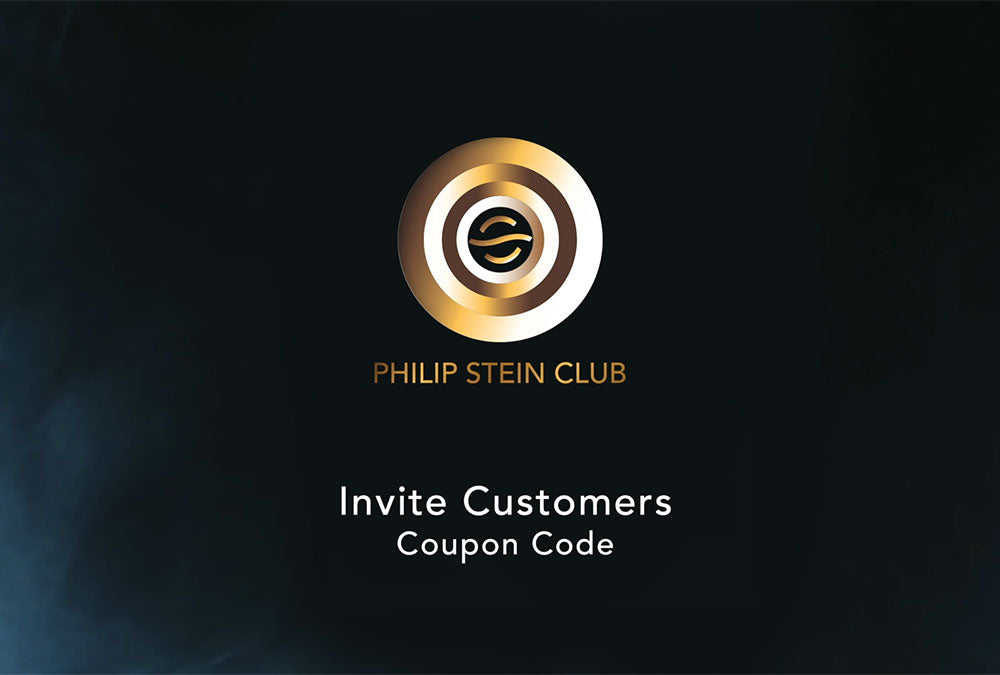 Philip Stein Club - Invite Customers Coupon Code